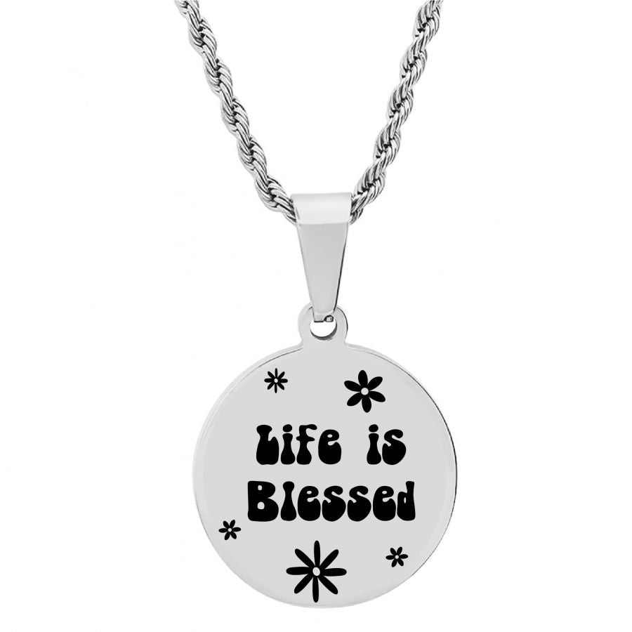 Life is Blessed Stainless Steel Necklace.