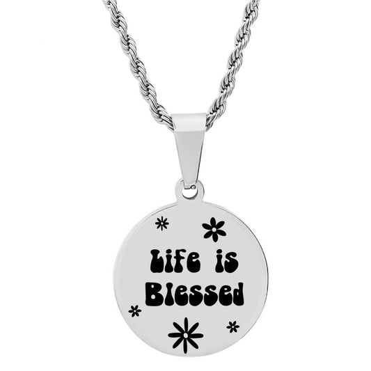 Life is Blessed Stainless Steel Necklace.